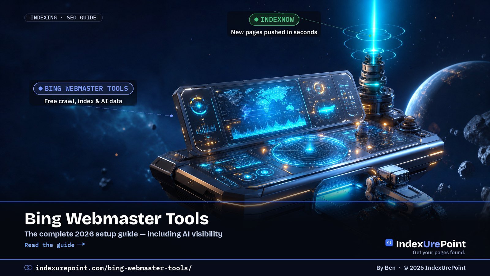 Bing Webmaster Tools guide — a webmaster control console with an IndexNow beacon. IndexUrePoint.