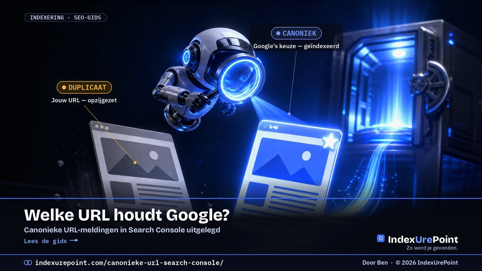 Welke URL houdt Google? Canonieke meldingen in Search Console uitgelegd