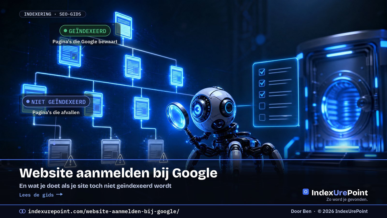 Website aanmelden bij Google (en wat te doen als je site niet geïndexeerd wordt)